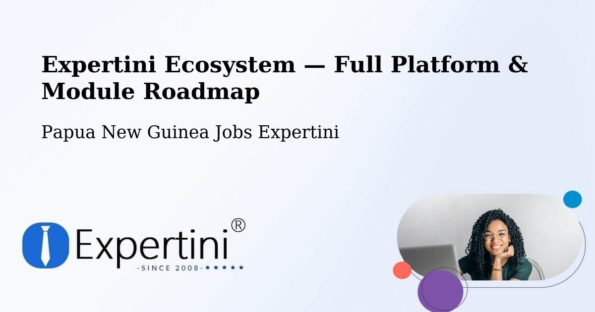 Expertini Ecosystem — Full Platform & Module Roadmap – Chuave